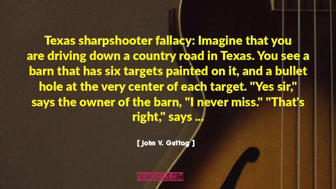 Gaming Humor quotes by John V. Guttag