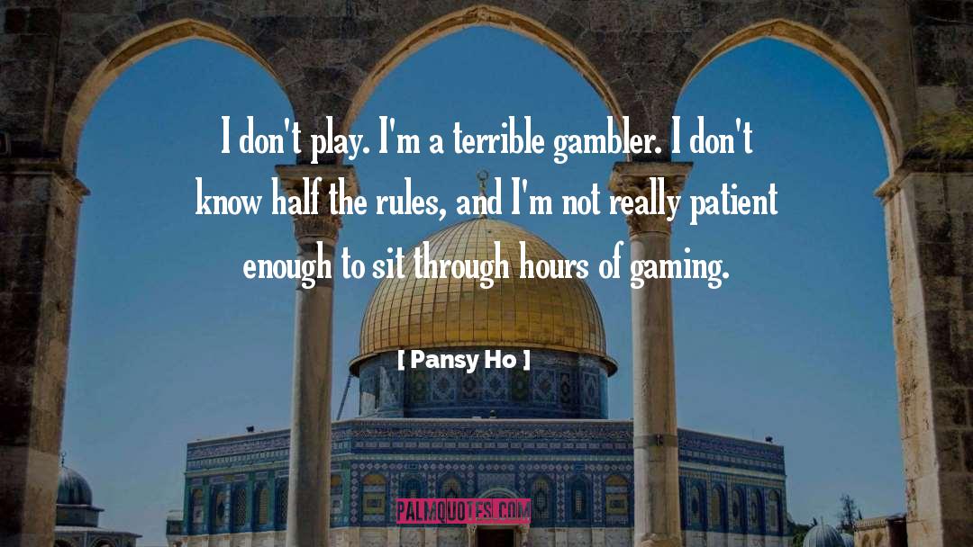 Gaming quotes by Pansy Ho