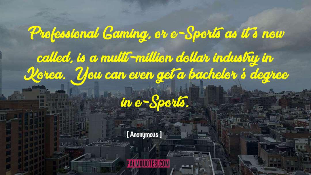 Gaming quotes by Anonymous
