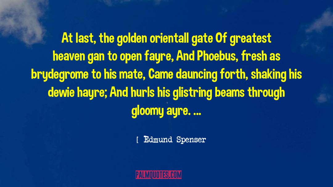Gan quotes by Edmund Spenser
