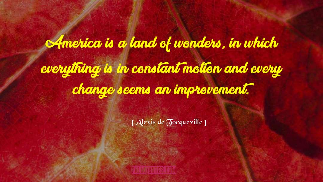 Ganaderos De America quotes by Alexis De Tocqueville