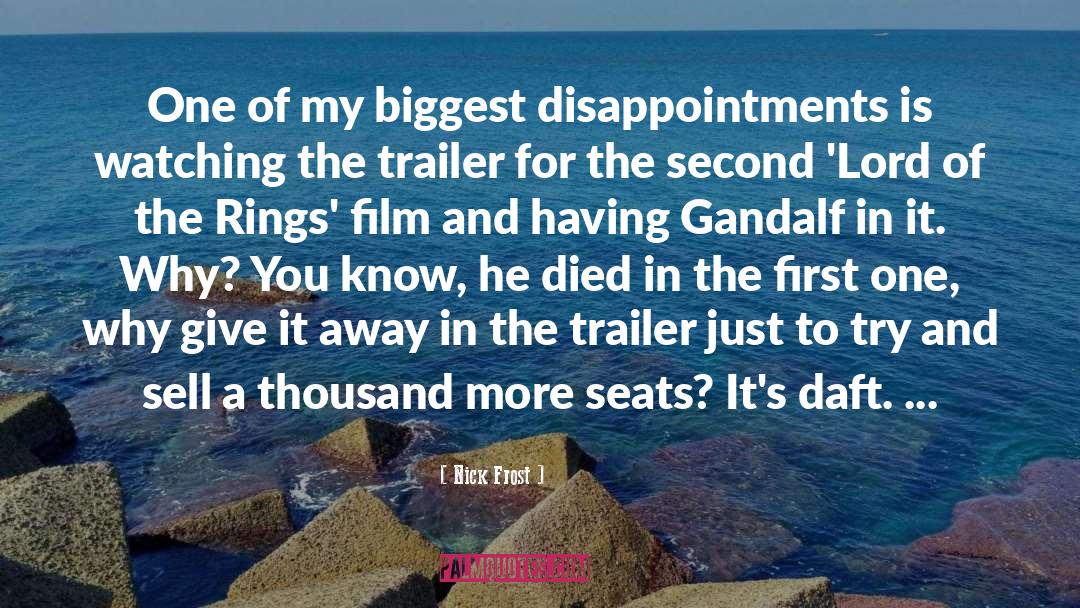 Gandalf quotes by Nick Frost