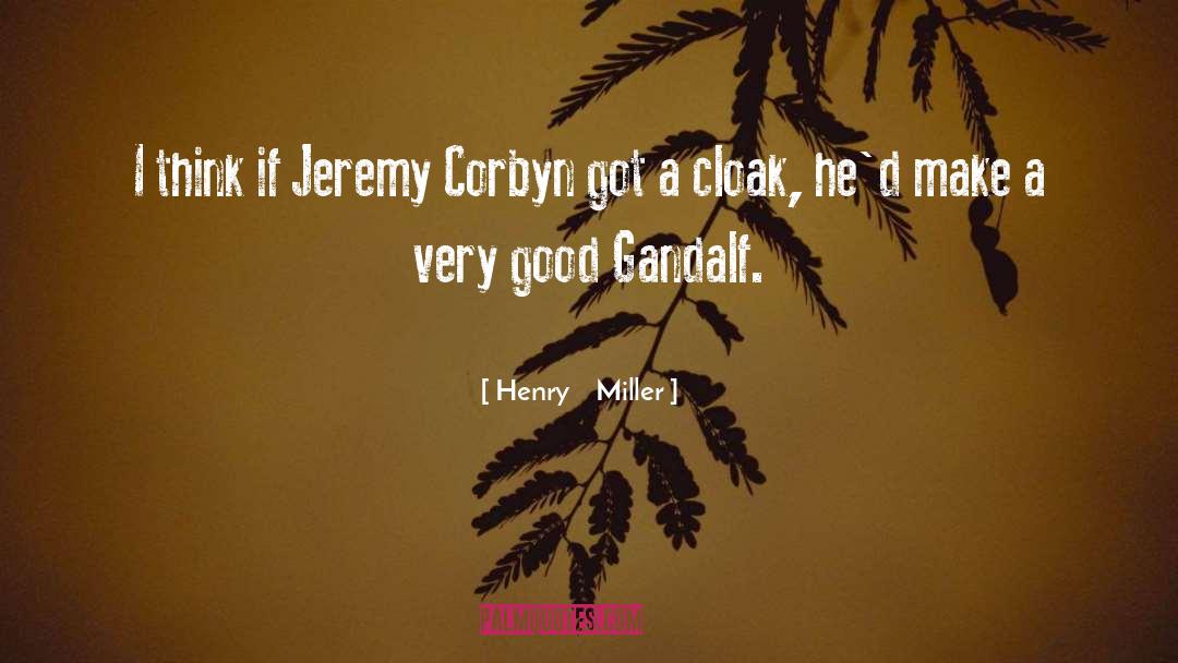 Gandalf quotes by Henry    Miller