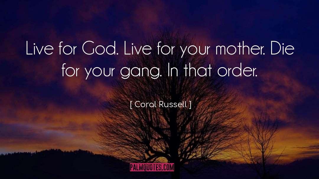 Gang quotes by Coral Russell