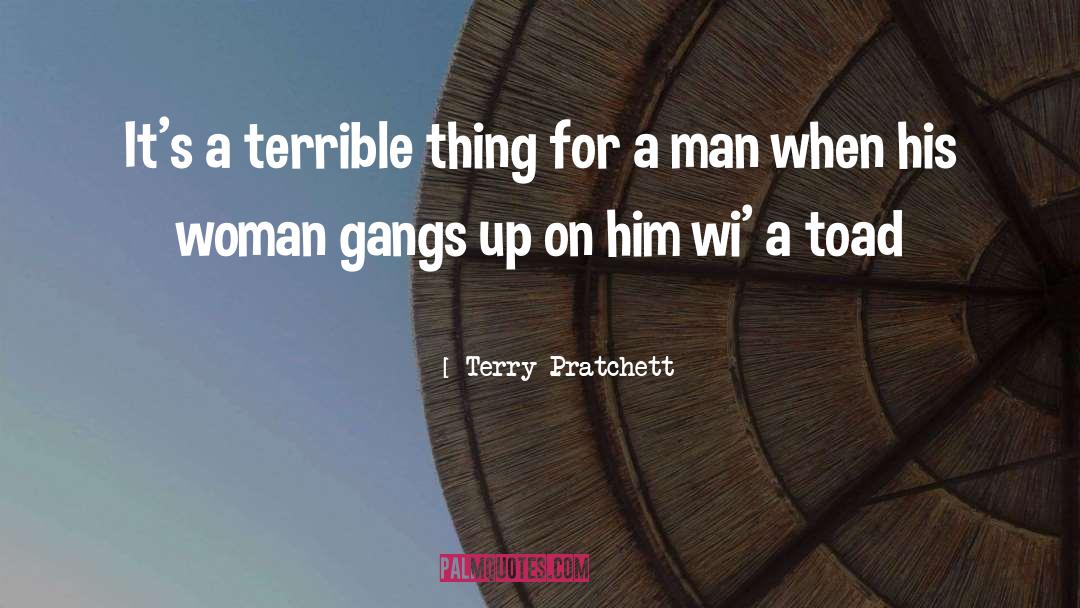 Gangs quotes by Terry Pratchett