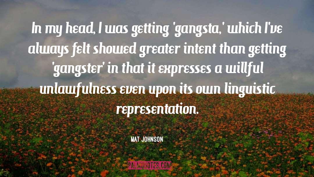 Gangsta Gumby quotes by Mat Johnson