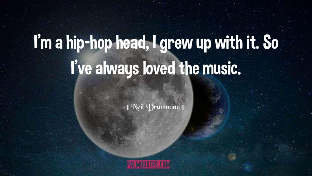 Gangsta Hip Hop quotes by Neil Drumming