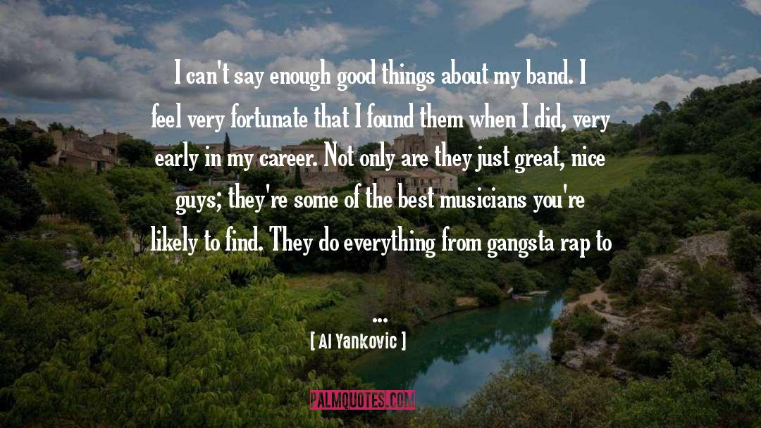 Gangsta quotes by Al Yankovic