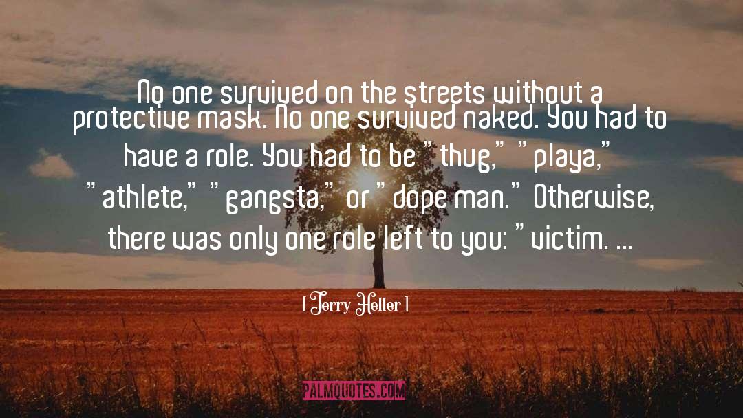 Gangsta quotes by Jerry Heller