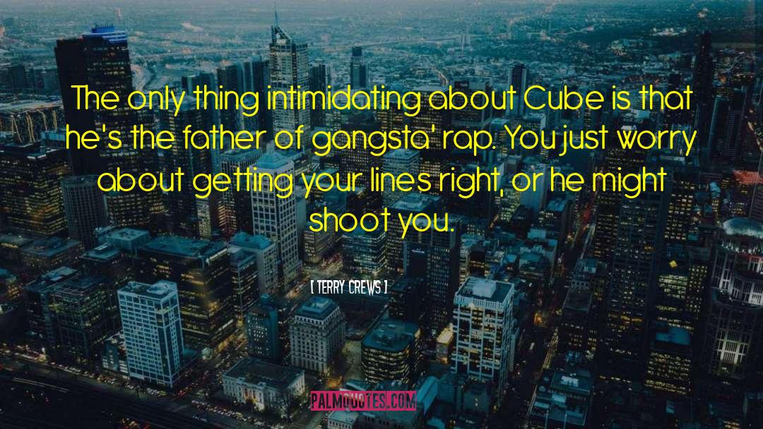 Gangsta quotes by Terry Crews