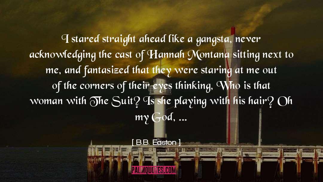 Gangsta quotes by B.B. Easton