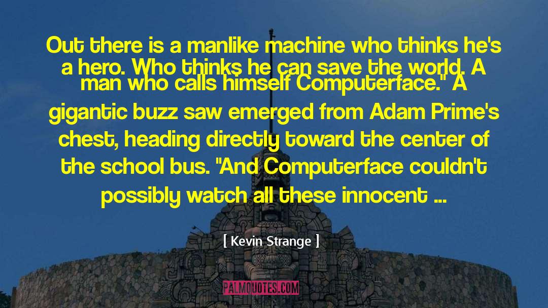 Gangster Hero quotes by Kevin Strange