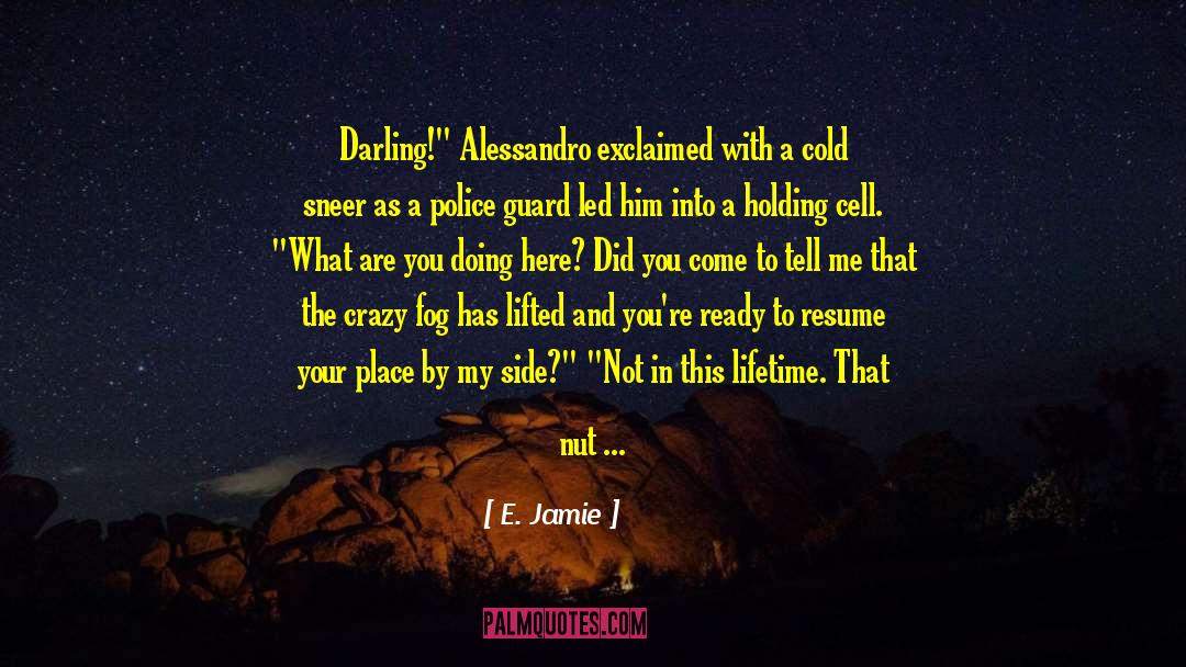 Gangster Hero quotes by E. Jamie