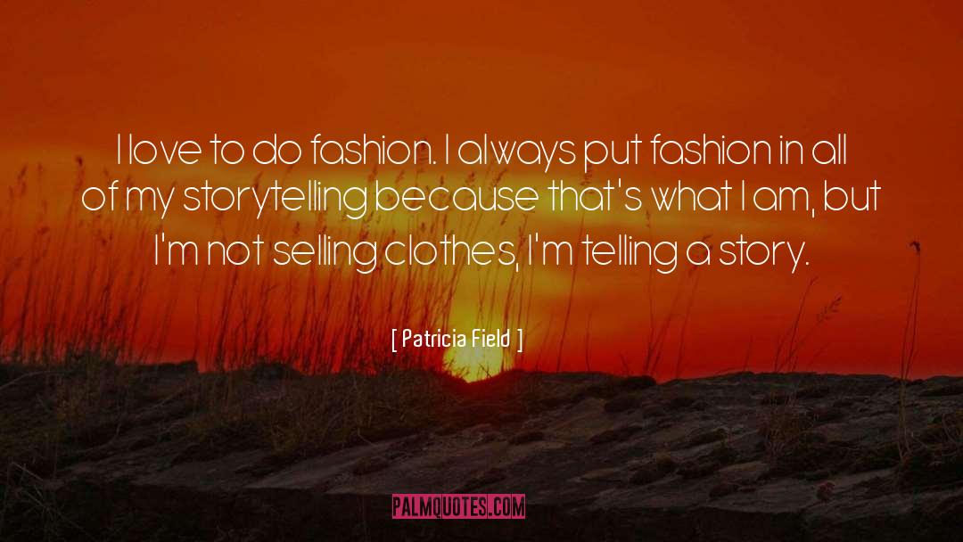 Gangster Love Story quotes by Patricia Field