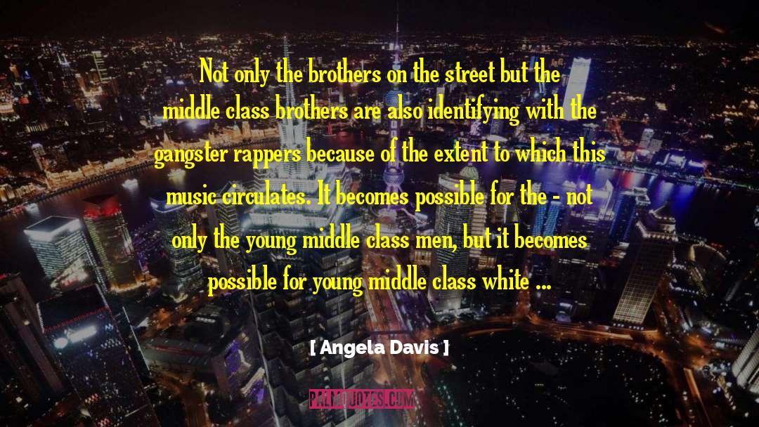 Gangster Rap quotes by Angela Davis