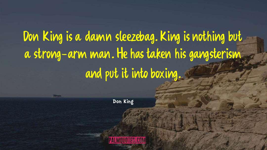 Gangsterism quotes by Don King