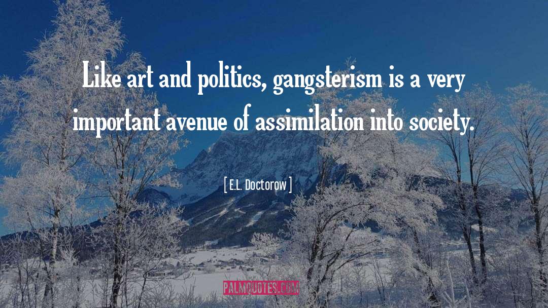 Gangsterism quotes by E.L. Doctorow