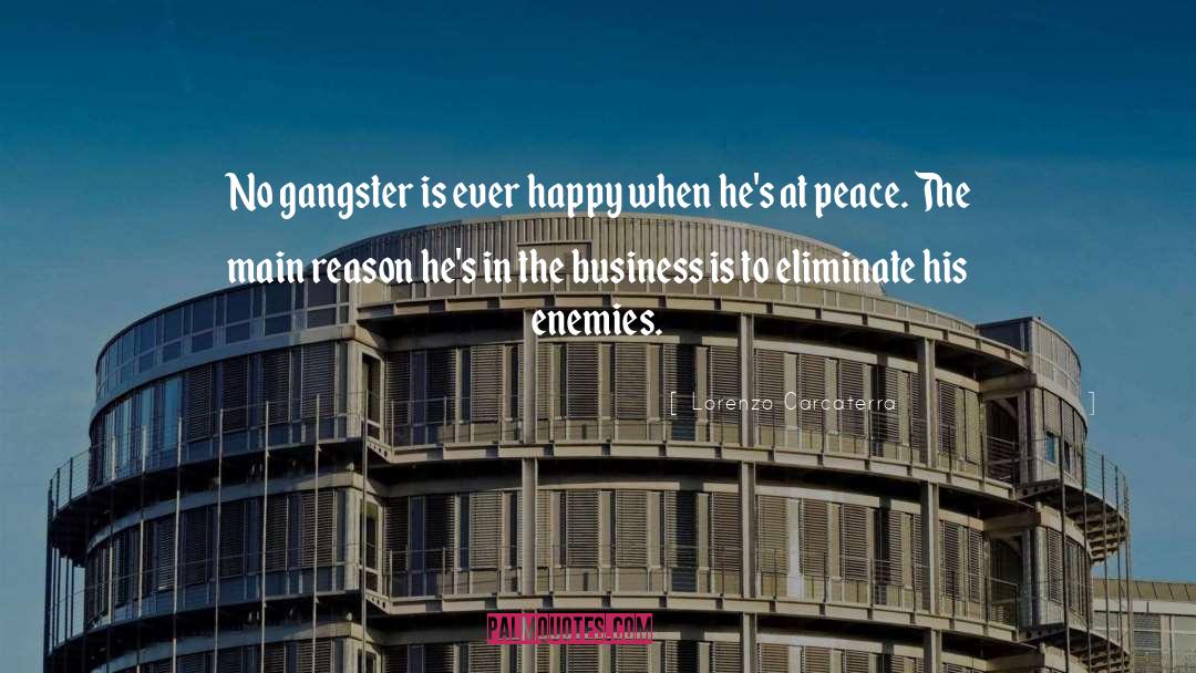 Gangsters quotes by Lorenzo Carcaterra