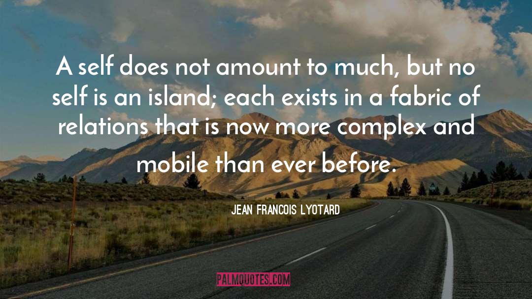 Gansett Island quotes by Jean Francois Lyotard