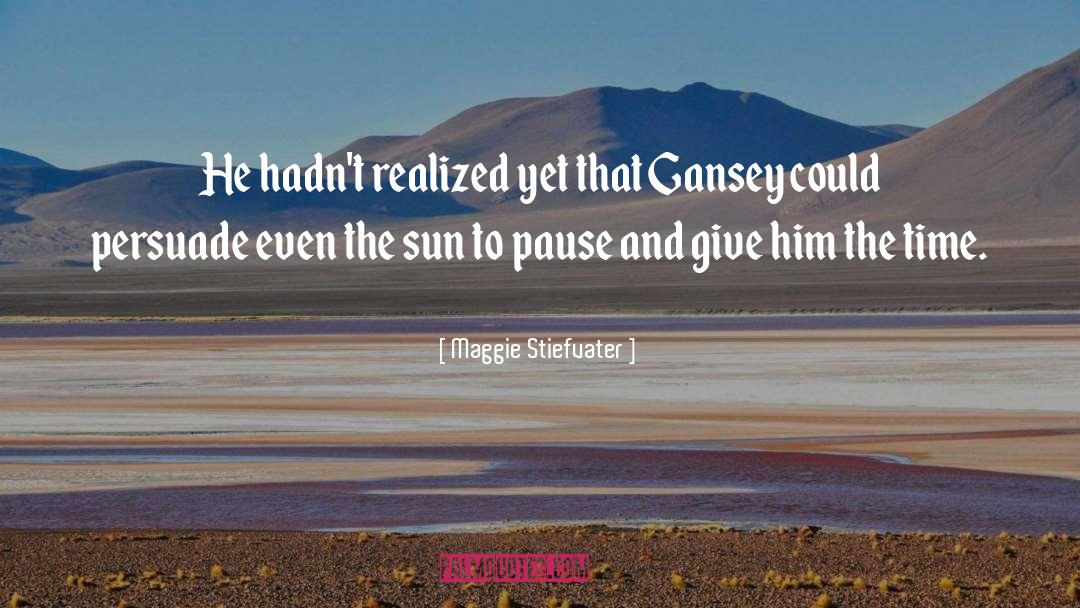 Gansey quotes by Maggie Stiefvater