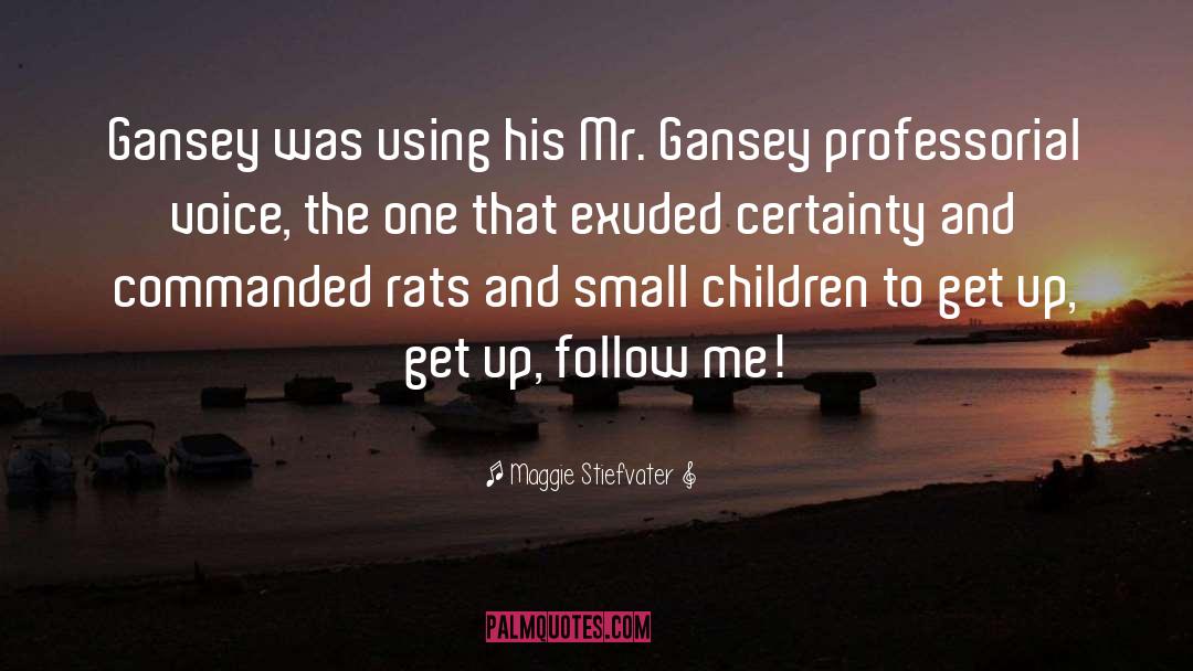 Gansey quotes by Maggie Stiefvater