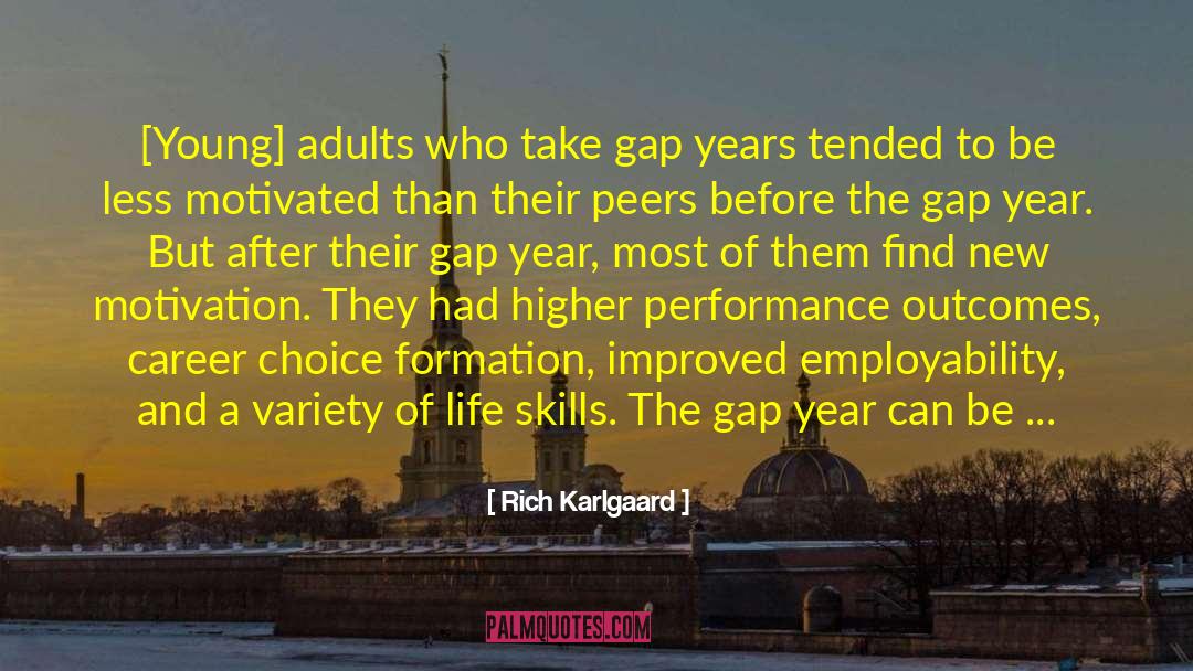 Gap Year quotes by Rich Karlgaard