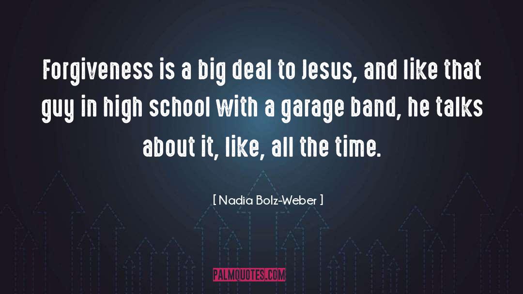 Garage Band quotes by Nadia Bolz-Weber