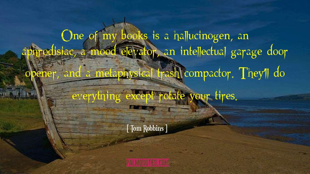 Garage quotes by Tom Robbins