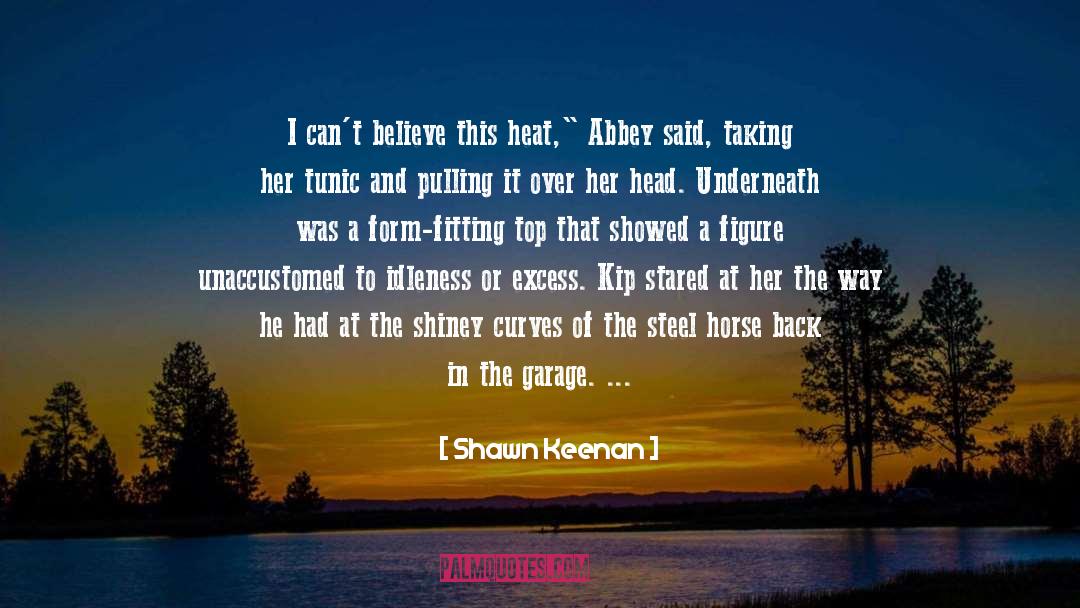 Garage quotes by Shawn Keenan