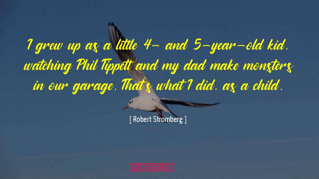 Garage quotes by Robert Stromberg