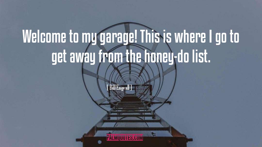 Garage quotes by Bill Engvall