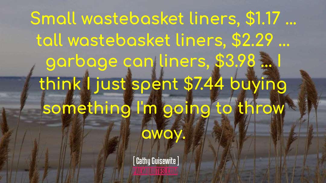 Garbage Cans quotes by Cathy Guisewite