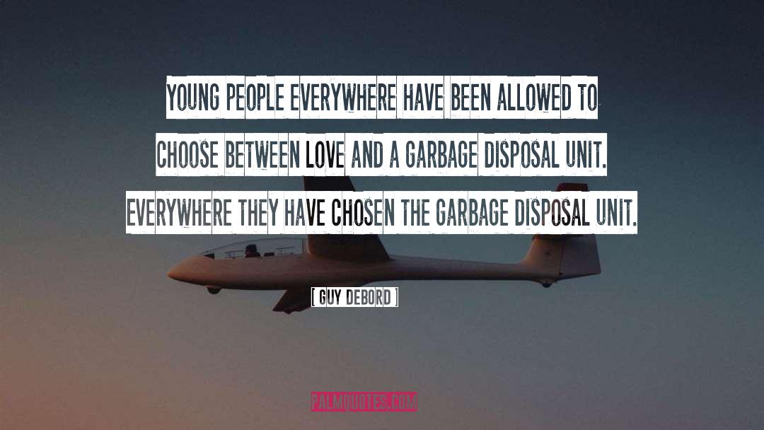 Garbage Disposal quotes by Guy Debord