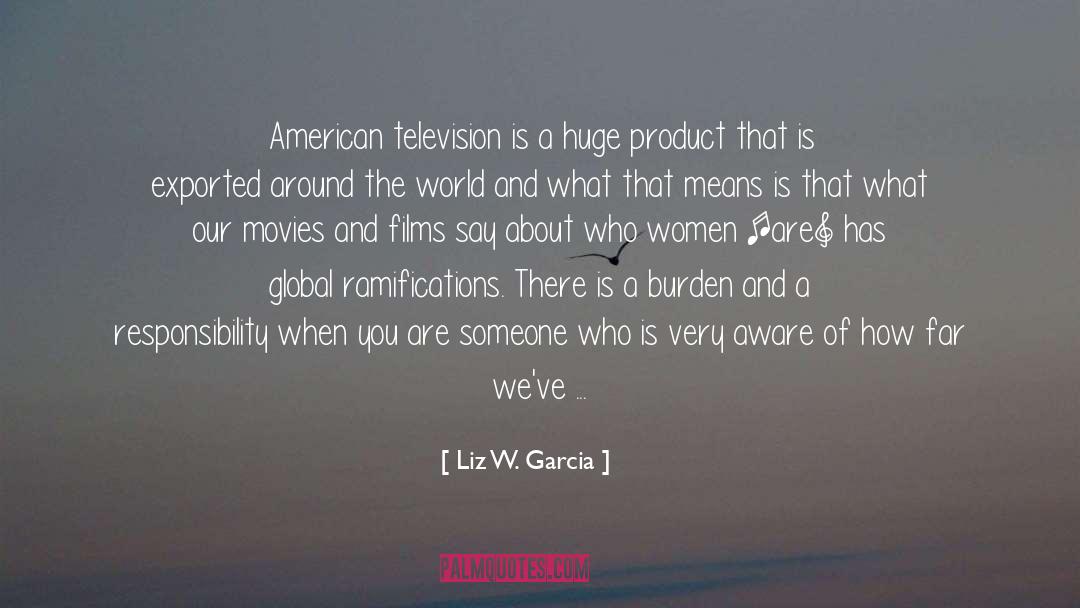 Garcia quotes by Liz W. Garcia