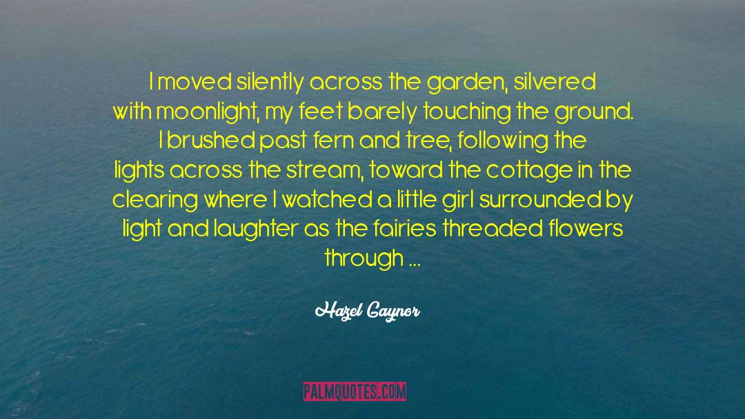 Garden Creator quotes by Hazel Gaynor