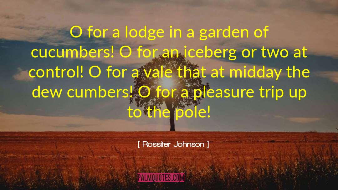 Garden Creator quotes by Rossiter Johnson