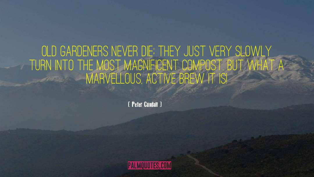 Garden Creator quotes by Peter Cundall