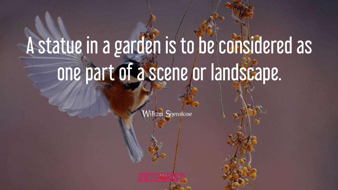 Garden Design quotes by William Shenstone