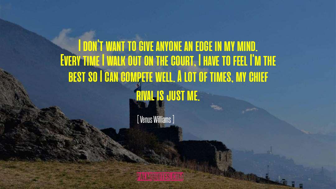 Garden Edge quotes by Venus Williams
