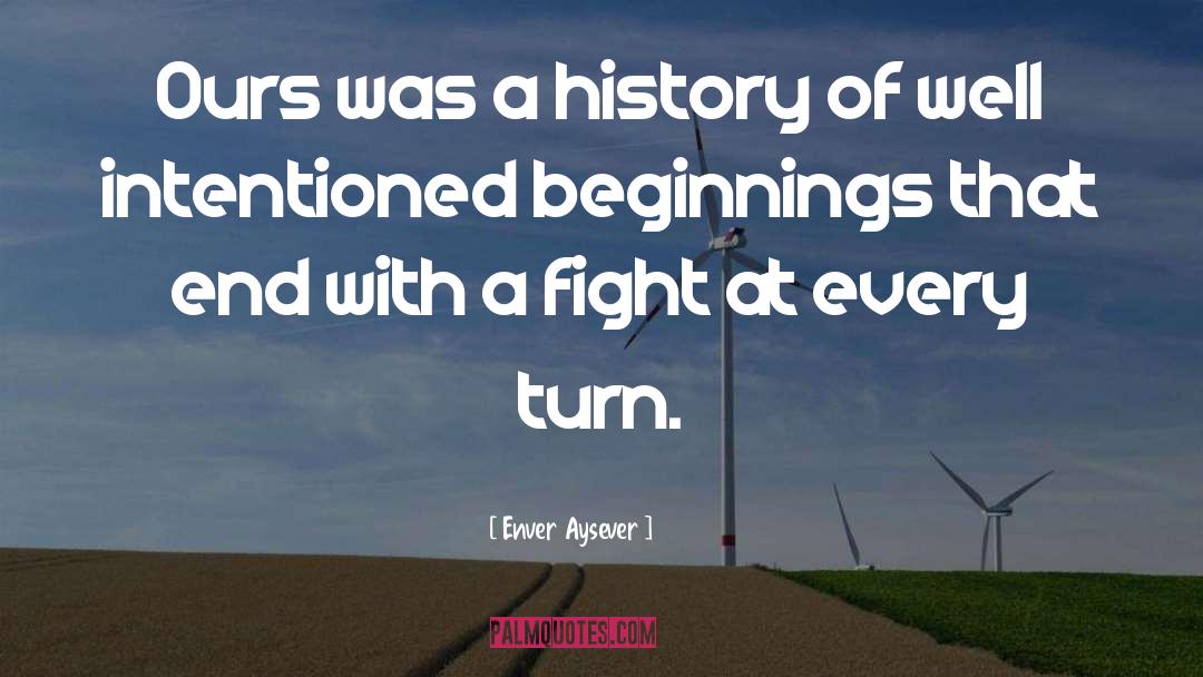 Garden History quotes by Enver Aysever
