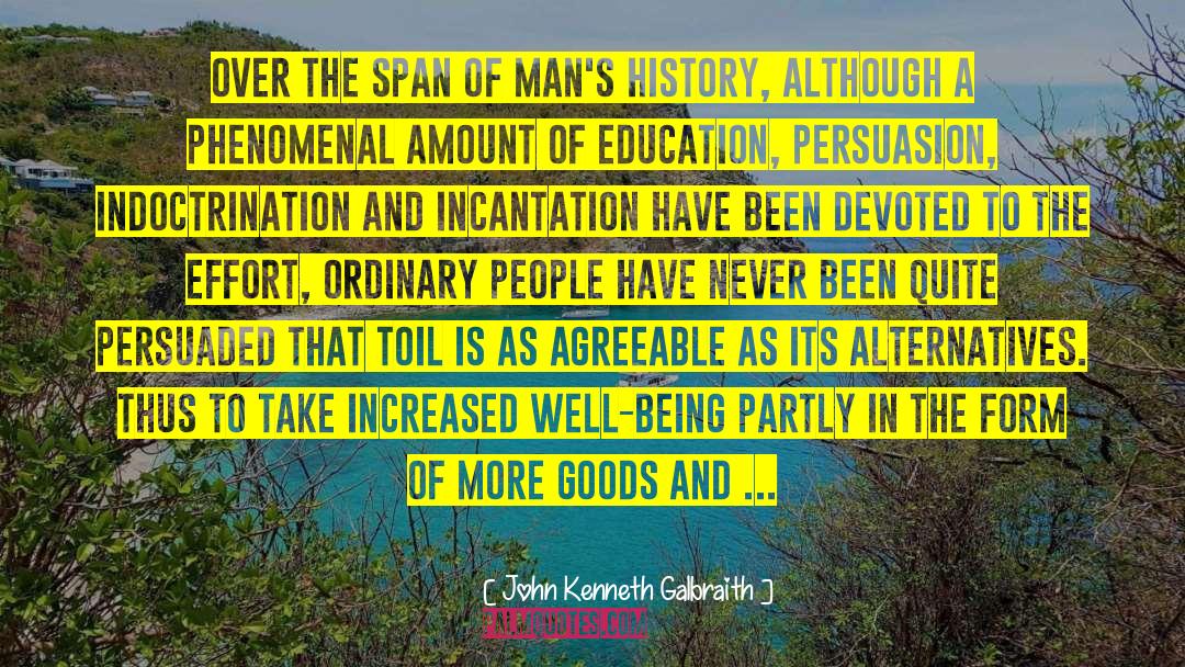 Garden History quotes by John Kenneth Galbraith