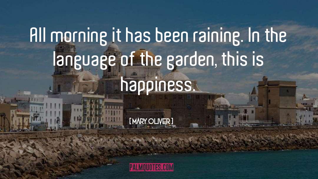 Garden History quotes by Mary Oliver