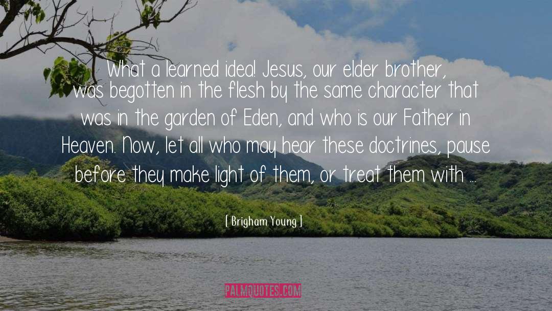 Garden Of Eden quotes by Brigham Young