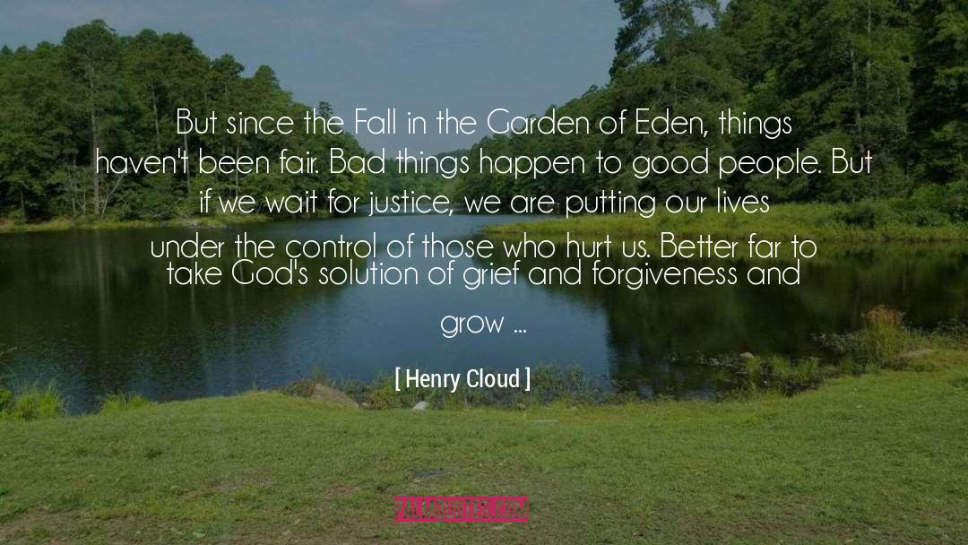 Garden Of Eden quotes by Henry Cloud