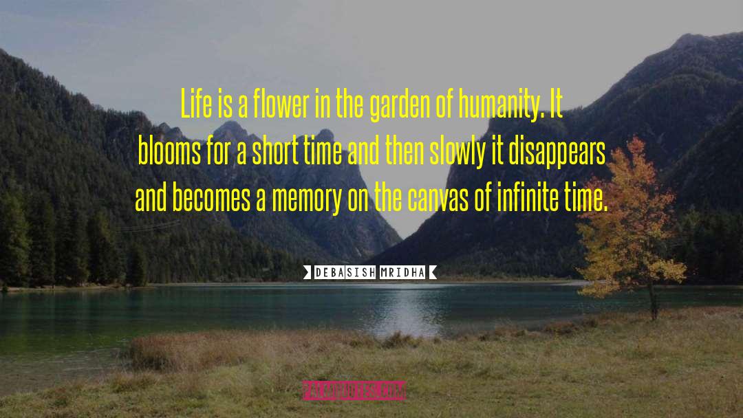 Garden Of Humanity quotes by Debasish Mridha