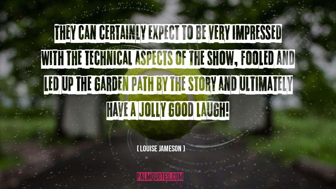 Garden Path quotes by Louise Jameson