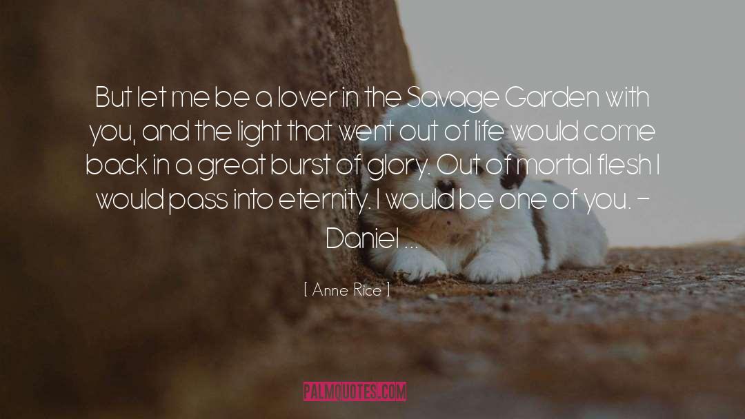 Garden quotes by Anne Rice