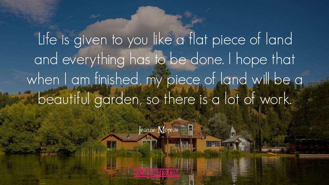 Garden quotes by Jeanne Moreau