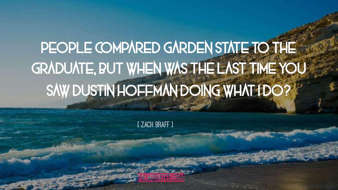 Garden quotes by Zach Braff