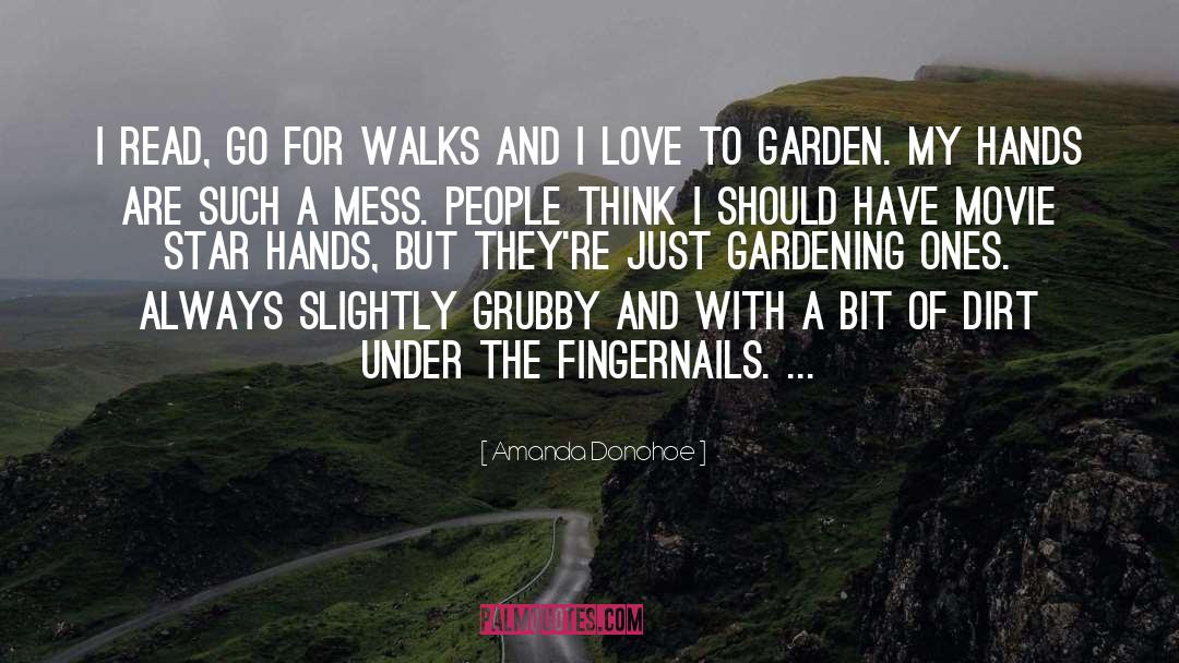 Garden quotes by Amanda Donohoe